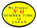 We Protest ｀NO´SUMMER TIME in JAPAN